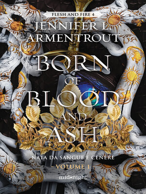 cover image of Born of Blood and Ash. Nata da sangue e cenere Volume1